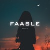 Faasle - Edit II - Single