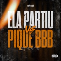 Ela Partiu Vs Pique Bbb - Single - Dj dois jota, MC Saci & MC Bob Anne