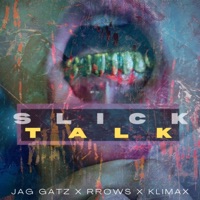 Slick Talk (feat. Burrows) - Single - Jag Gatz