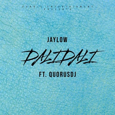 Dali Dali (feat. JayLow & Quorusdj) - Single