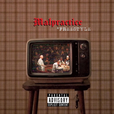 MALPRACTICE FREESTYLE (feat. Jack Kafer & DeuceDev) - Single