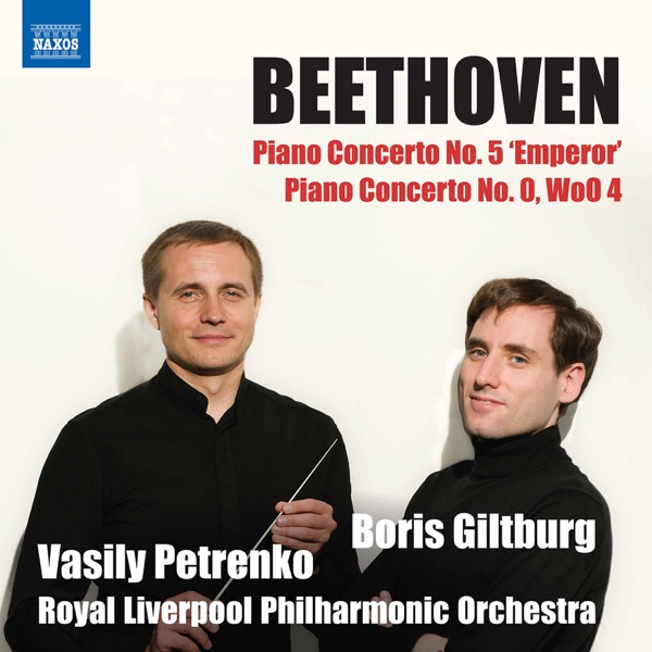 Beethoven: Piano Concertos Nos. 5 & 0