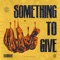 Something To Give - TRVCY lyrics