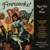 Ken Peplowski Dr. Jazz (feat. Bob Haggart, Clark Terry, Dick Hyman, Joe Williams, Ken Peplowski, Leon Oakley, Linda Hopkins, Lionel Hampton, Mike Berglund, Mike Walbridge, Savion Glover & Vernel Bagneris) Fireworks! Red Hot & Blues (feat. Bob Haggart, Lionel Hampton, Joe Williams, Clark Terry, Dick Hyman, Ken Peplowski, Linda Hopkins, Savion Glover, Leon Oakley, Mike Berglund, Mike Walbridge & Vernel Bagneris)
