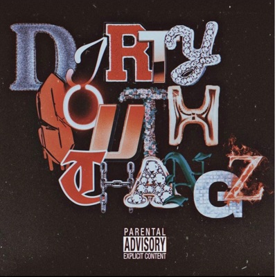 Dirty South Thangz