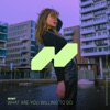 What Are You Willing to Do? - Single