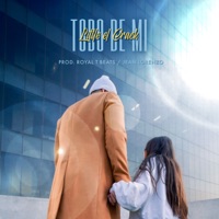 Todo de Mi (feat. Jean Lorenzo) - Single - Little el Crack & Royal T Beats