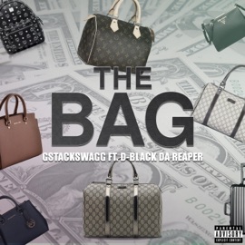 The BAG (feat. D-Black Da Reaper) GStackSwagg