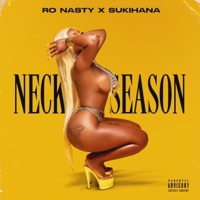 Neck Season (feat. Sukihana) - Single - Ro Nasty