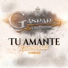 Tu amante enamorado - Single
