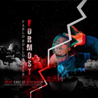 Formost (feat. Eric Jr & Yckidd) - Single - Pablo Bullotizer