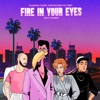 Fire in Your Eyes (feat. Ommieh) - Single