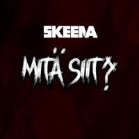 MITÄ SIIT? - Single - Skeema