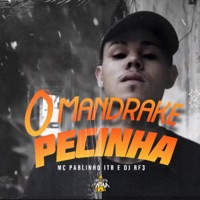 O Mandrake Pecinha - Single - MC Pablinho ITR & Dj Rf3