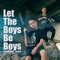 Let the Boys Be Boys (feat. Corbin & Toby James) - Tyson James lyrics