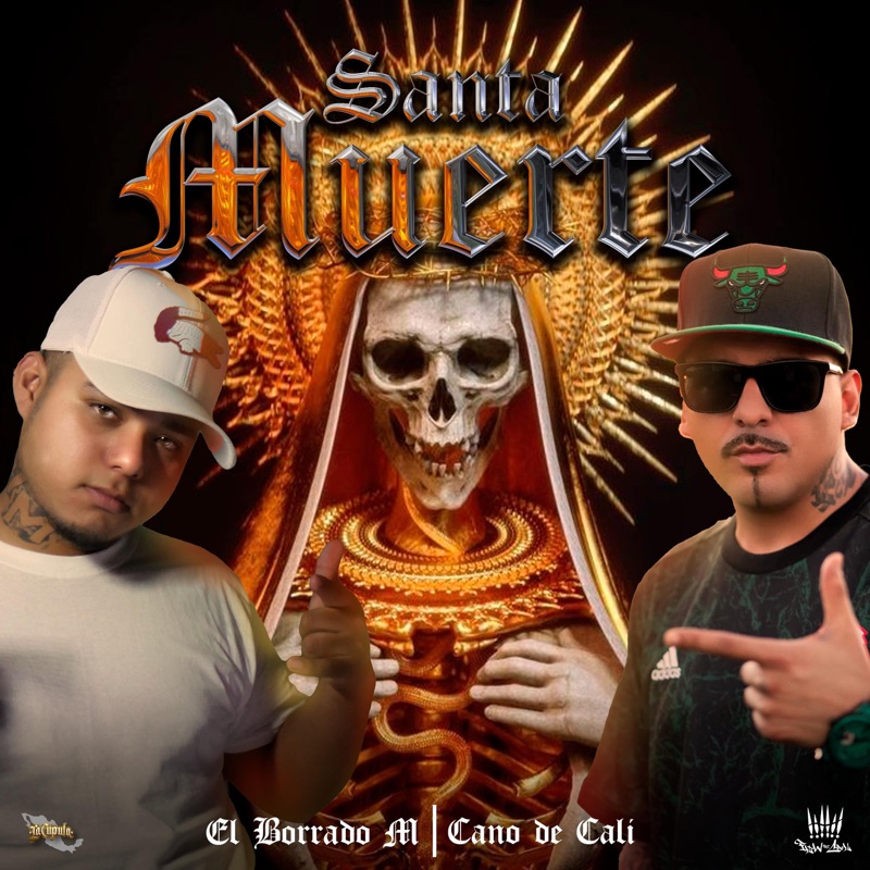 Cano De Cali Mi Santa Muerte Lyrics Santa Muerte (feat. Cano De Cali) - El Borrado M: Song Lyrics, Music