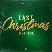 Last Christmas (feat. YAMAS) [YAMAS Edit] artwork