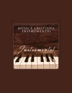 Dengarkan MUSICA CRISTIANA INSTRUMENTAL, tonton video musik, baca bio, lihat tanggal tur & lainnya!