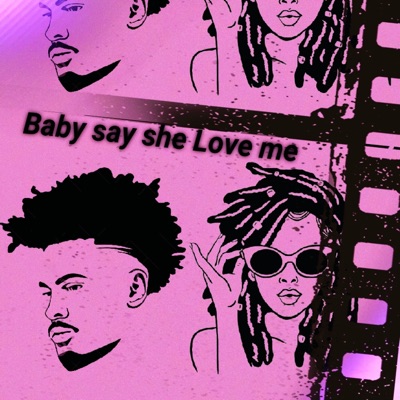 Baby said she love me (feat. BugzyBeast) - Single