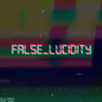 False Lucidity - Single
