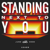 Standing Next to You (Usher Remix) - Jung Kook &amp; USHER Cover Art