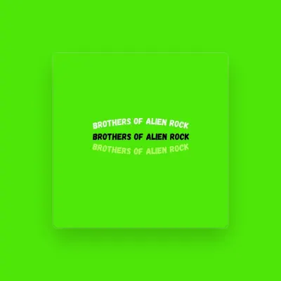 Listen to Brothers of Alien Rock, watch music videos, read bio, see tour dates & more!