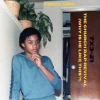 The Church Rap Revival (Circa '85) EP - 7X3=21