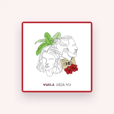 Listen to VOILÀ, watch music videos, read bio, see tour dates & more!