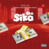 Aka Sika (Lef Money) (feat. (EGP), Feelin, WayWard, 9pRelex & Lipsing DayDay) - Single