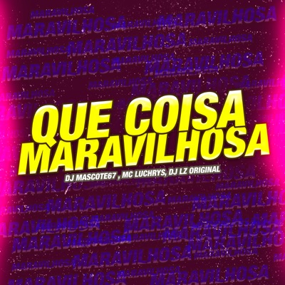 Que Coisa Maravilhosa - Single