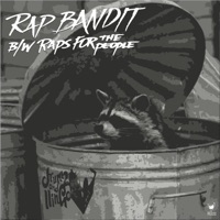 Rap Bandit b/w Raps for the People - EP - Drumz and Llingo
