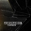 ASESINANDO NOVATOS - Single