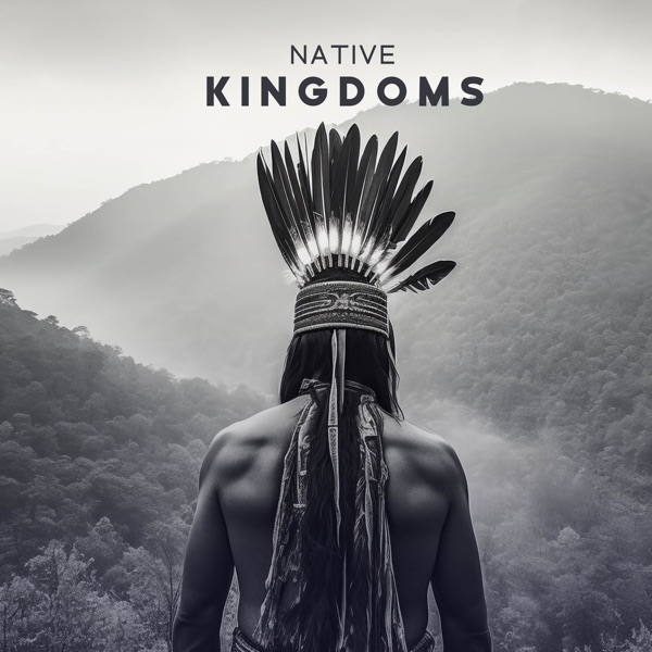 Native Kingdoms (Shamanic Coronation Ritual)