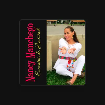 Listen to nancy manchego, watch music videos, read bio, see tour dates & more!