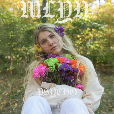 Ascolta 'Psycho - Single' di MLYN