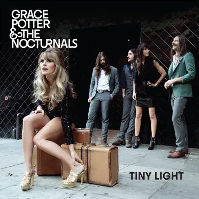 Tiny Light - Single - Grace Potter & The Nocturnals