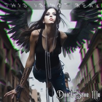 Don't Save Me - Single - This Is Not Real