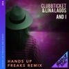 And I (Hands up Freaks Remix) - Single
