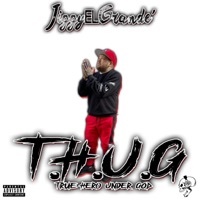 T.H.U.G - EP - JiggyElGrande'