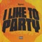 I Like To Party (feat. Sha Gz & Jay5ive) artwork