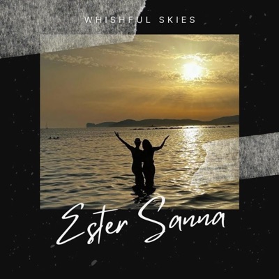 Wishful Skies - Ester Sanna