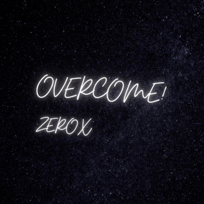 Overcome!