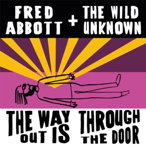 The Way Out Is Through The Door (feat. Fred Abbott) [Live at Karma]