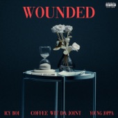 Wounded (feat. YOUNG JOPPA & ICY BOI) artwork