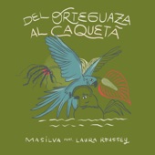 Del Orteguaza al Caquetá (feat. Laura Roussey) artwork