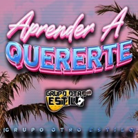 Aprender A Quererte - Single - Grupo otro estilo