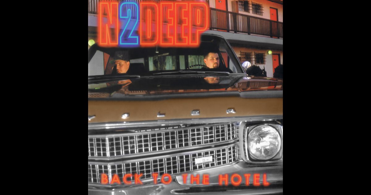 Back To The Hotel - Album by N2Deep - Apple Music