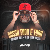 Nossa Foda É Foda - Single - Vitor Canetinha & DJ MK o Mlk Sinistro