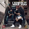 I KNEW IT WAS YOU (REMIX DJ VERSION RR)