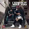 I KNEW IT WAS YOU (REMIX DJ VERSION RR)